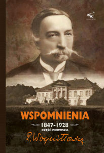 Edward Woyniłłowicz „Wspomnienia 1847-1928 ” Tom I i II , oprawa miękka