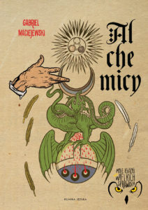Alchemicy. Gabriel Maciejewski
