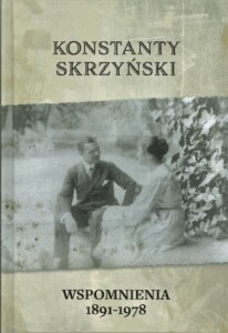 Konstanty Skrzyński. Wspomnienia 1891-1978