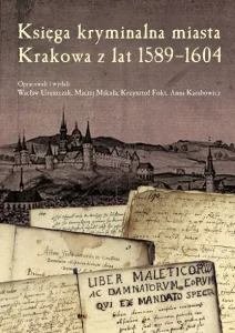 Księga Kryminalna miasta Krakowa z lat 1589-1604