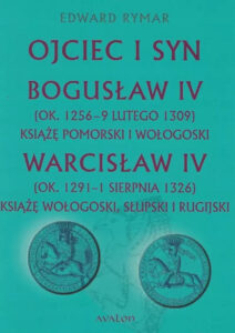 Ojciec i syn. Bogusław IV, Warcisław IV. opr. twarda